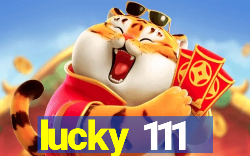 lucky 111